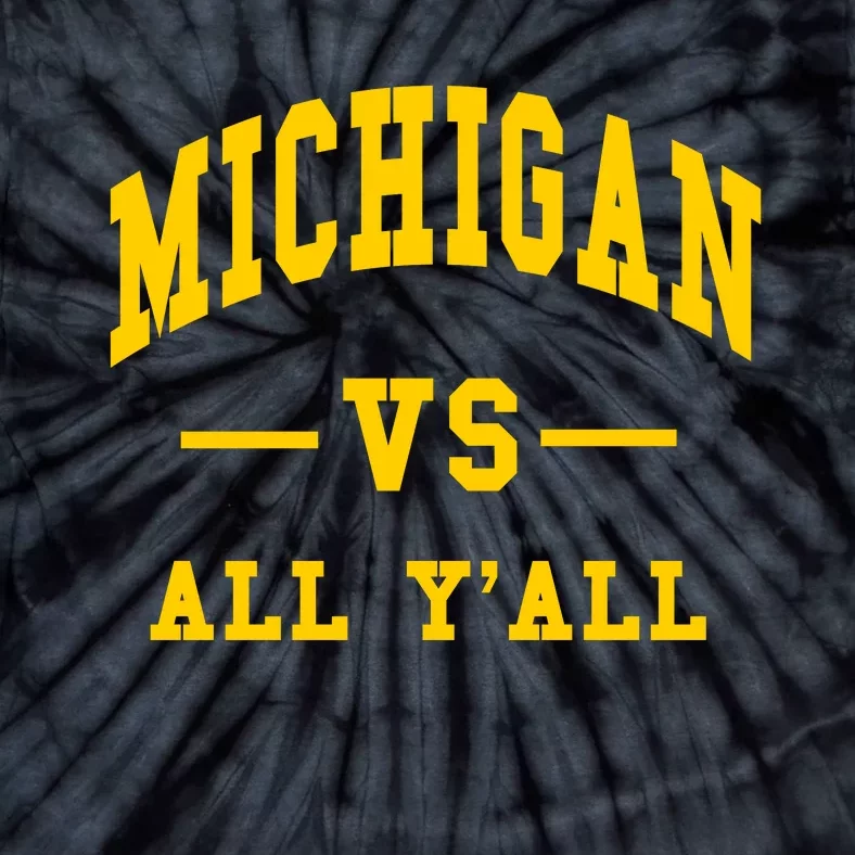 Michigan Vs All YAll Throwback Tie-Dye T-Shirt