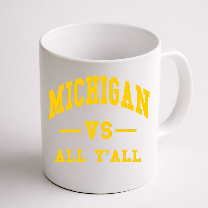 Michigan Vs All YAll Throwback Front & Back Coffee Mug