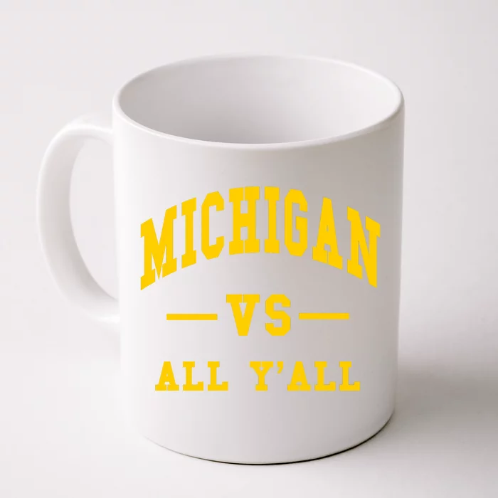 Michigan Vs All YAll Throwback Front & Back Coffee Mug