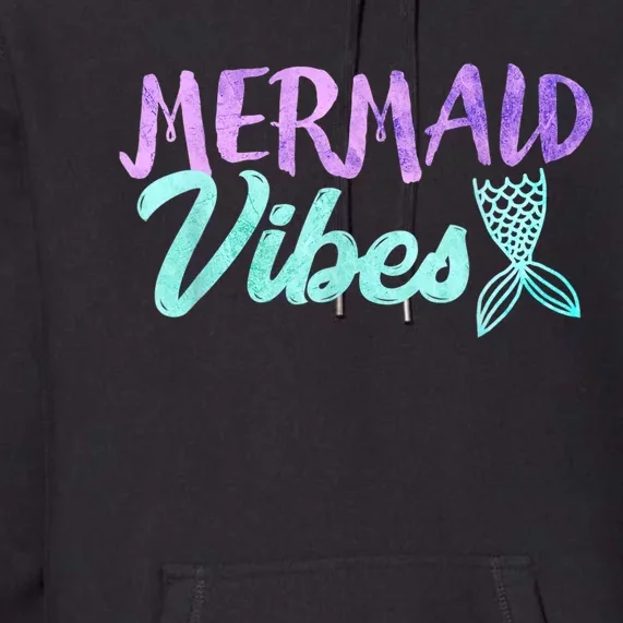 Mermaid Vibes Birthday Mermaid Tail Party Squad Gift Premium Hoodie