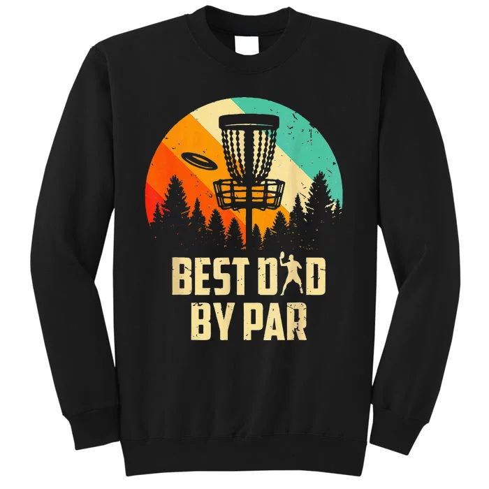 Men Vintage Best Dad By Par Disc Golf Dad Fathers Day Sweatshirt