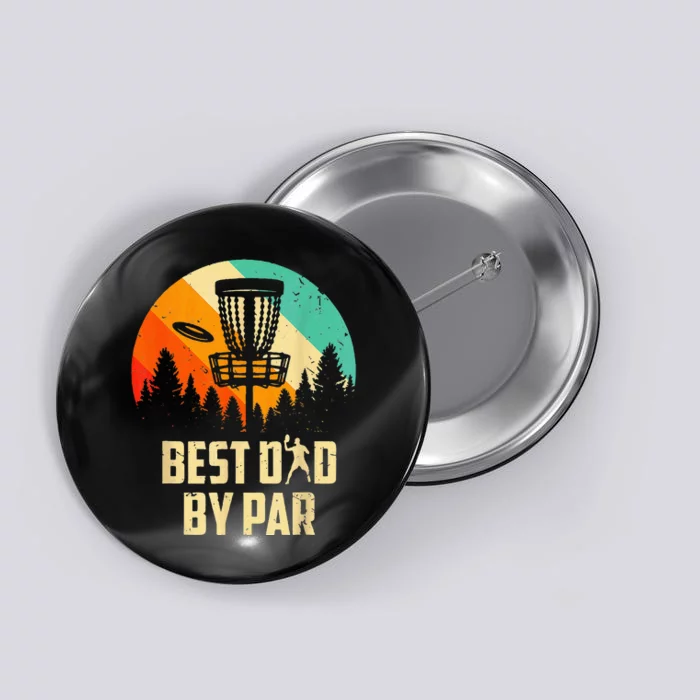 Men Vintage Best Dad By Par Disc Golf Dad Fathers Day Button