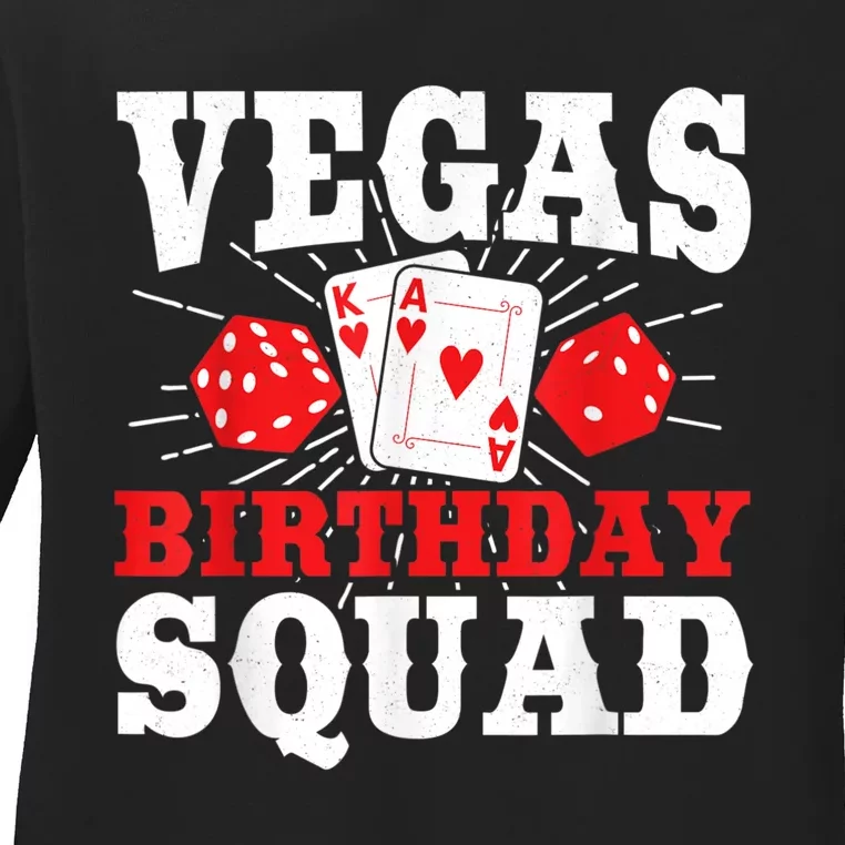 Matching Vegas Birthday Squad Las Vegas Birthday Party Ladies Long Sleeve Shirt