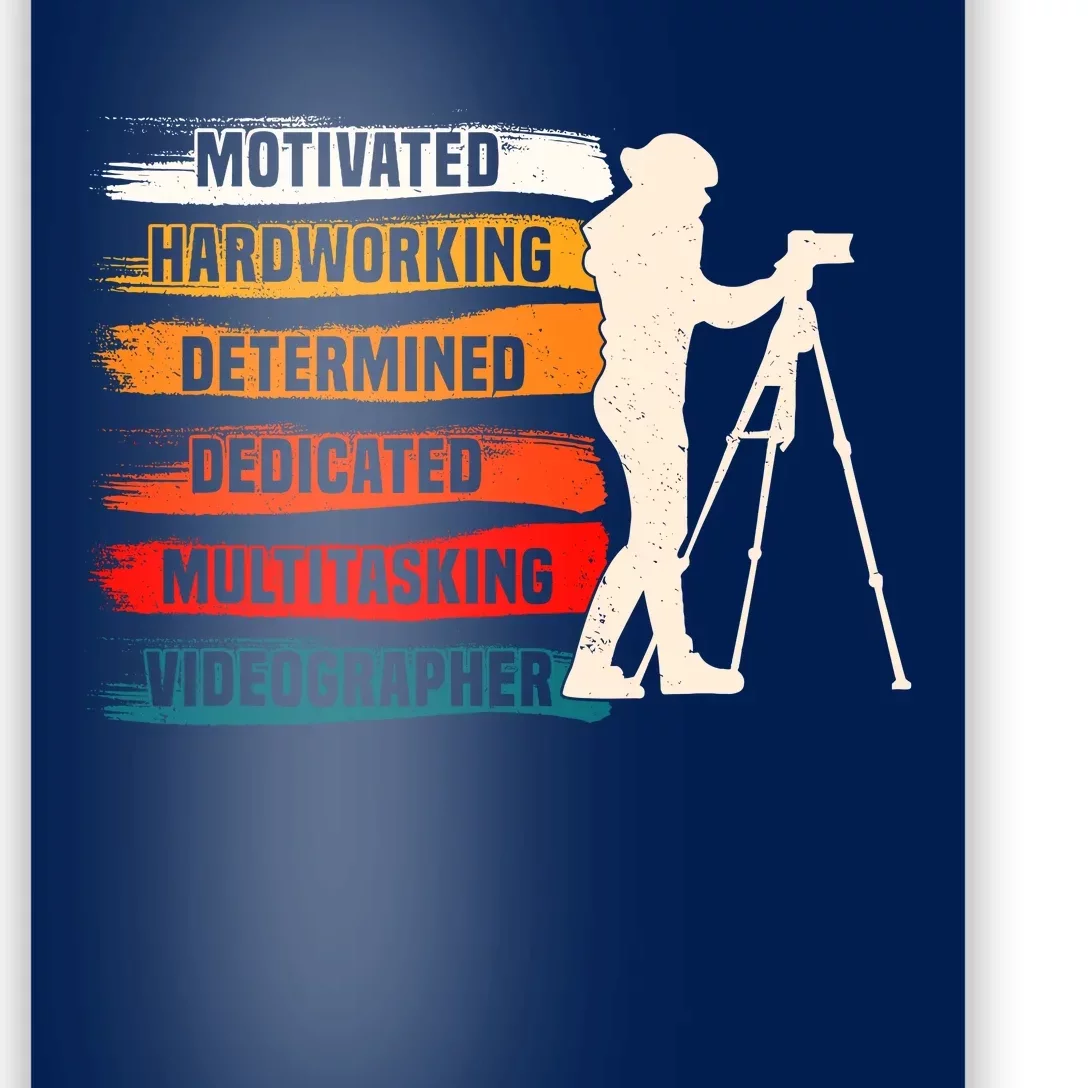 Motivated Videographer Camera Movie Film Cinematographer Poster