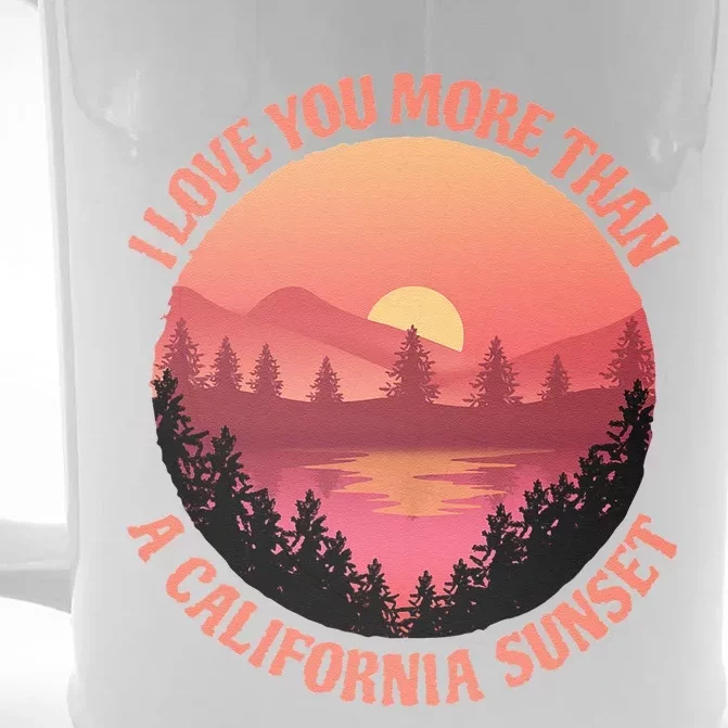 Music Valentine Cute I Love You More Than A California Sunset Front & Back Beer Stein