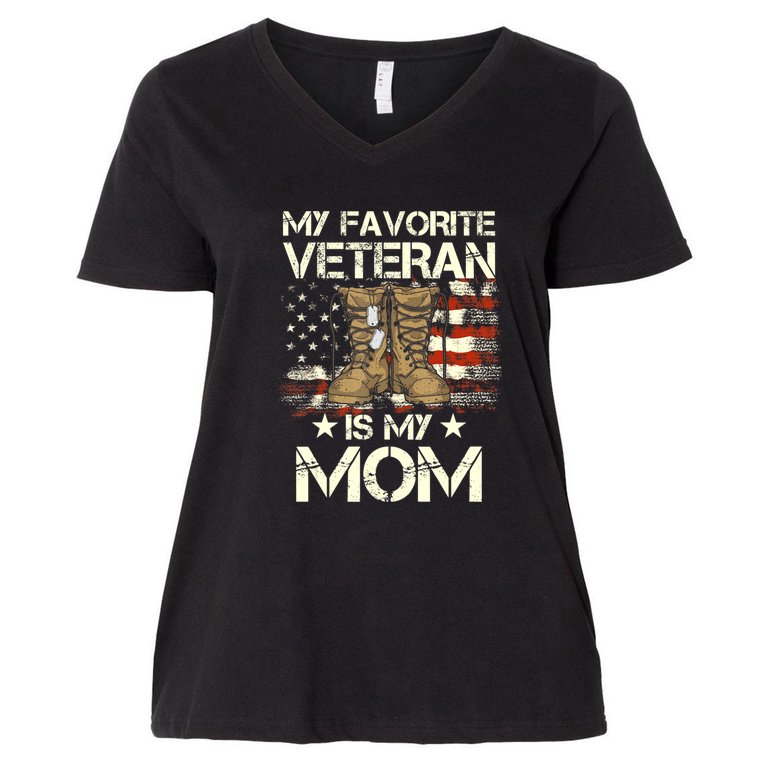 Mother Veterans Day My Favorite Veteran Is My Mom Proud Son Women's V-Neck Plus Size T-Shirt