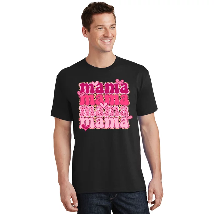 Mama Valentine's Day Gift For Mom Mother's Day T-Shirt