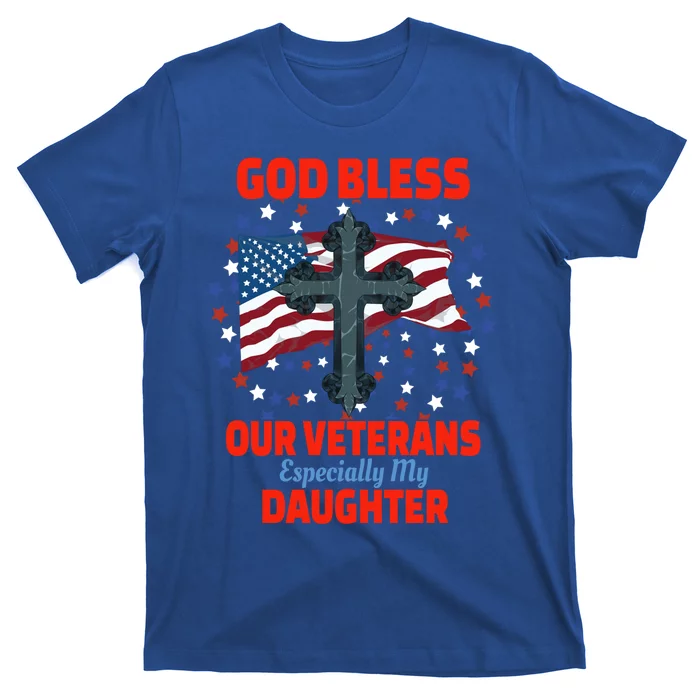 Military Veteran Daughter For Proud Dad Mom Mother Father Gift T-Shirt