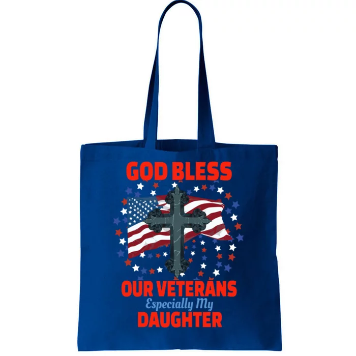 Military Veteran Daughter For Proud Dad Mom Mother Father Gift Tote Bag