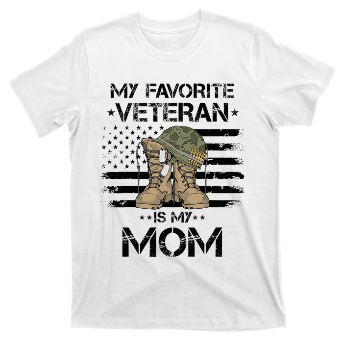 Mother Veterans Day My Favorite Veteran Is My Mom T-Shirt