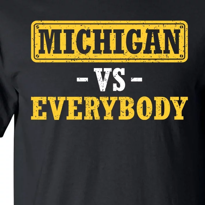 Michigan Vs Everybody Champions Tall T-Shirt