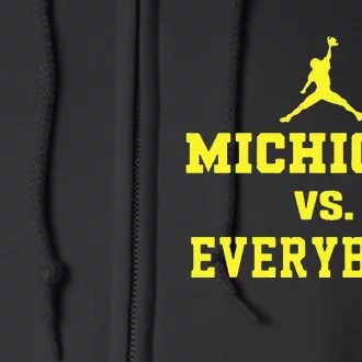 Michigan vs Everyone Everybody Quotes Full Zip Hoodie