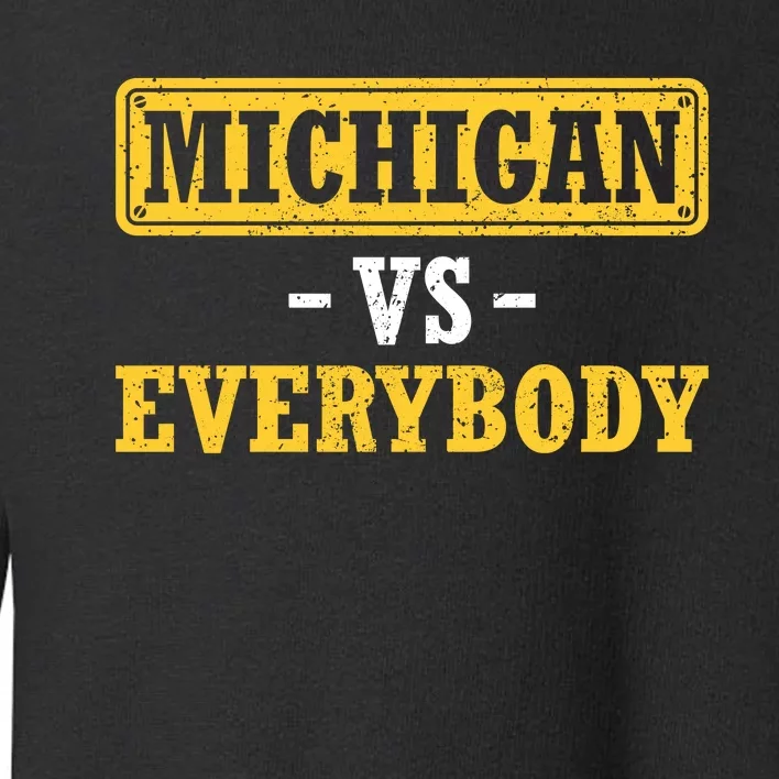 Michigan V Everybody College Football Toddler Sweatshirt