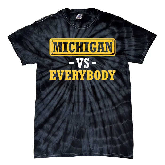 Michigan Versus Everybody Football Tie-Dye T-Shirt