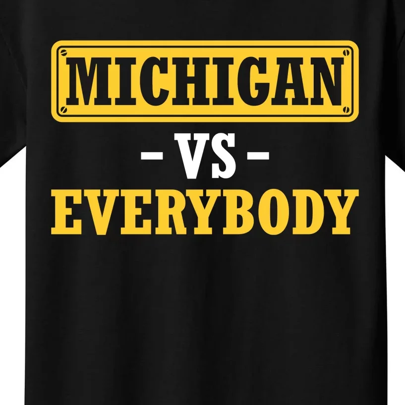 Michigan Versus Everybody Football Kids T-Shirt