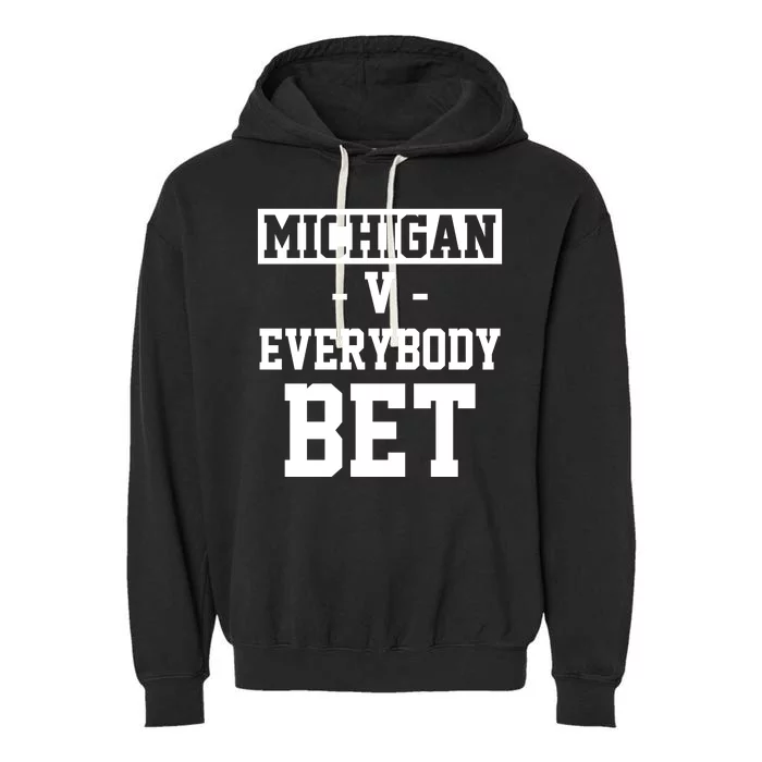 Michigan V Everybody Bet Football Fan Garment-Dyed Fleece Hoodie