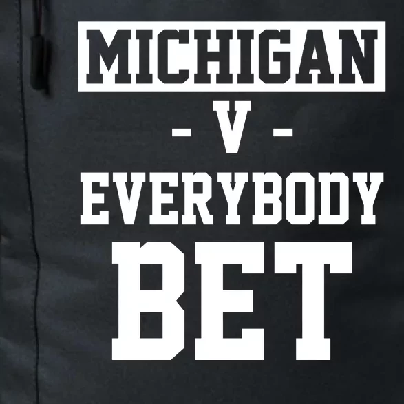 Michigan V Everybody Bet Football Fan Daily Commute Backpack