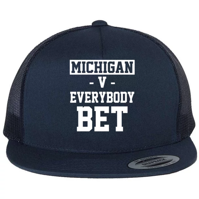 Michigan V Everybody Bet Football Fan Flat Bill Trucker Hat