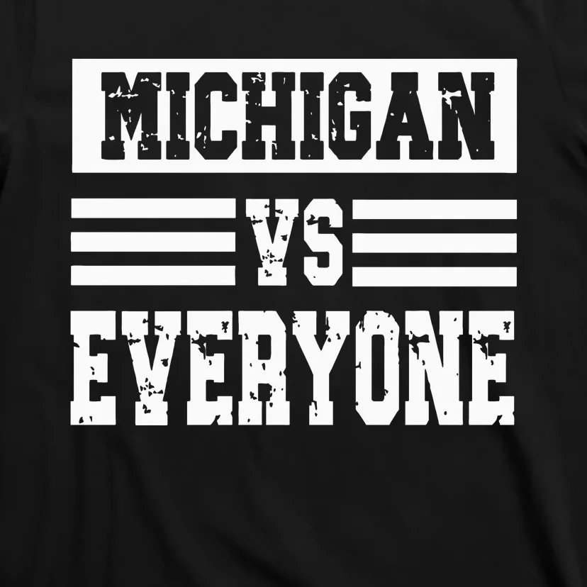 Michigan vs Everyone Everybody Season Trend T-Shirt