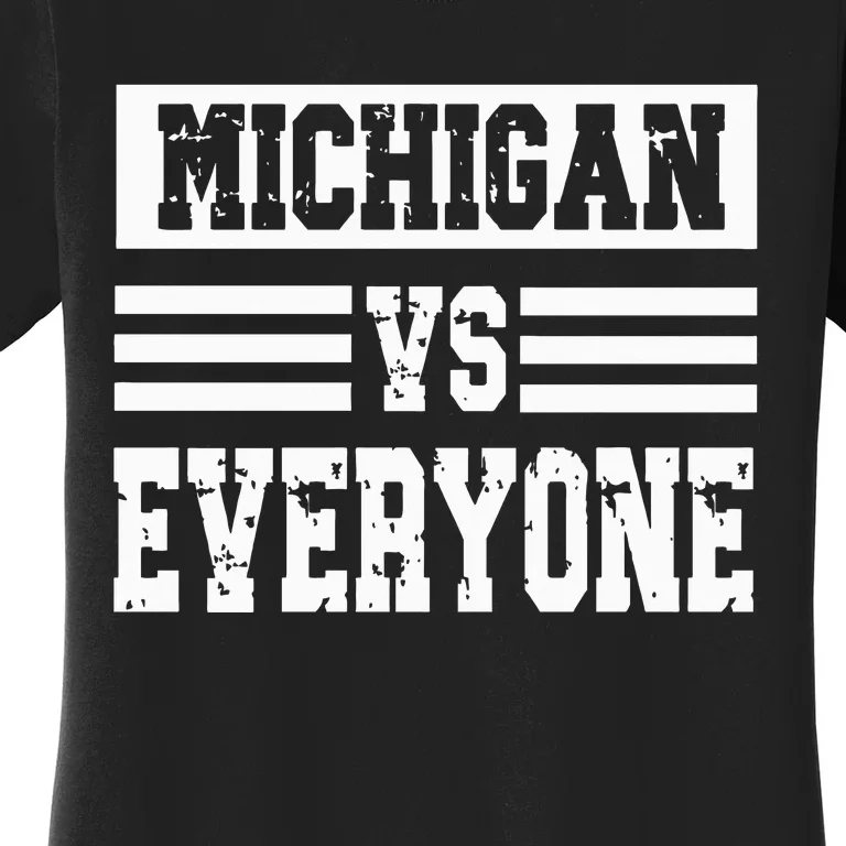 Michigan vs Everyone Everybody Season Trend Women's T-Shirt