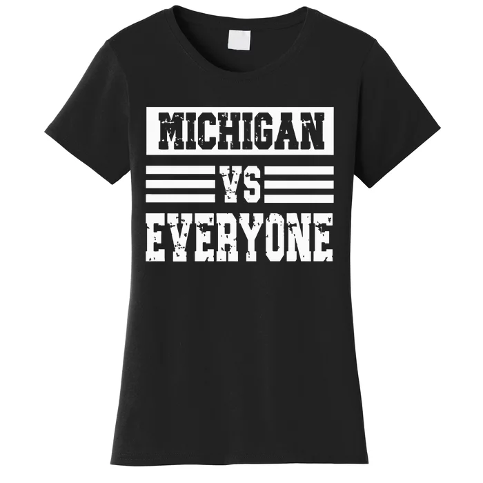 Michigan vs Everyone Everybody Season Trend Women's T-Shirt