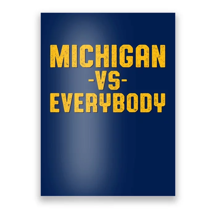 Michigan Vs. Everybody Poster