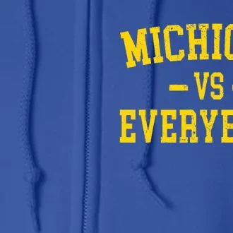 Michigan vs Everyone Everybody Quotes Full Zip Hoodie