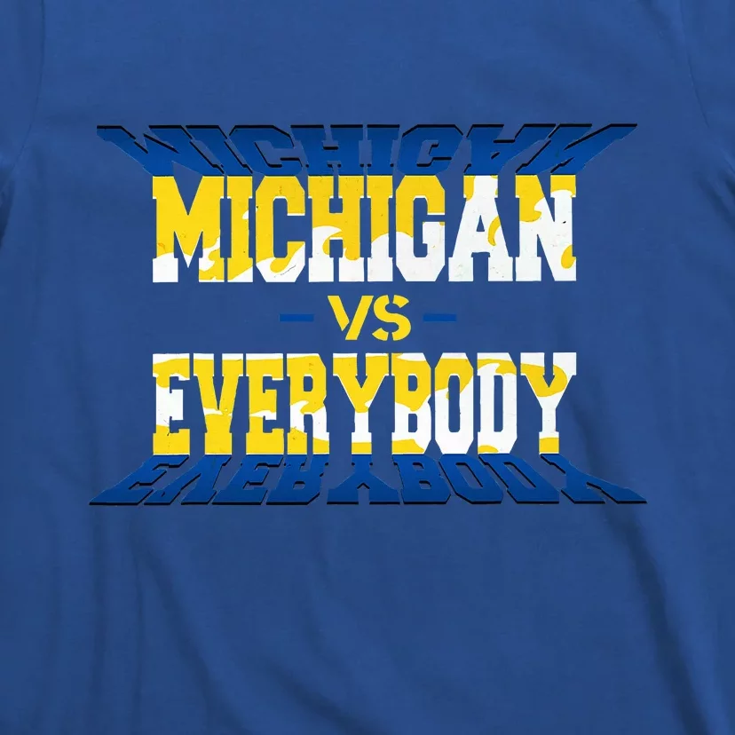 Michigan vs. Everyone T-Shirt