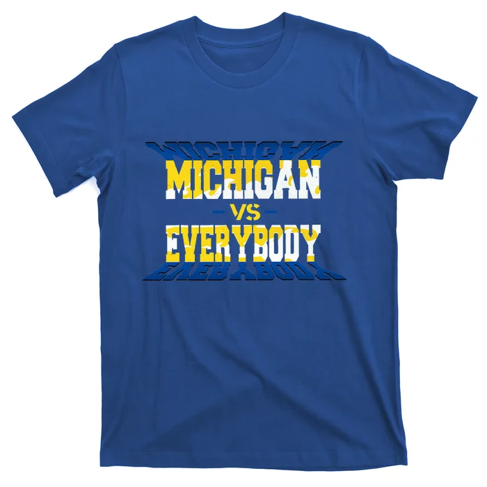 Michigan vs. Everyone T-Shirt