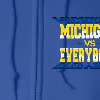 Michigan vs. Everyone Full Zip Hoodie