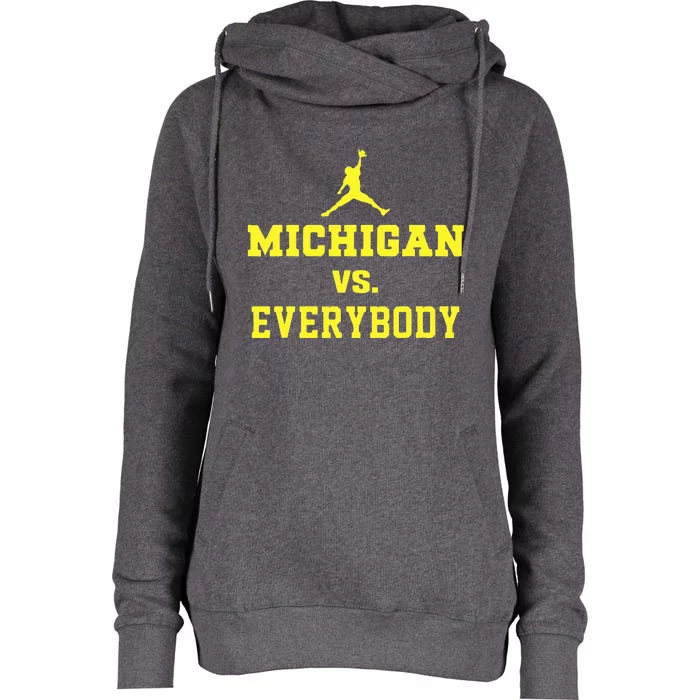 Michigan vs Everyone Everybody Quotes Womens Funnel Neck Pullover Hood