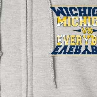 Michigan Versus Everybody Sports College Football Fan Full Zip Hoodie