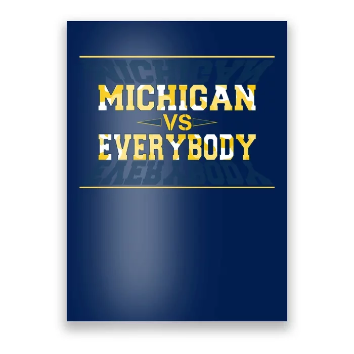 Michigan Versus Everybody Sports College Football Fan Poster