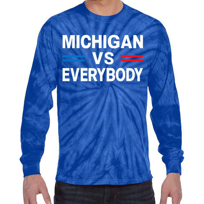 Michigan Vs Everyone Everybody Tie-Dye Long Sleeve Shirt