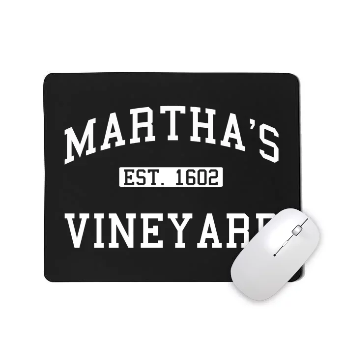 Martha's Vineyard Est 1602 Mousepad