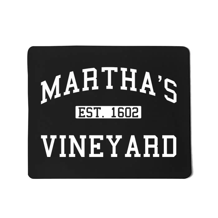 Martha's Vineyard Est 1602 Mousepad