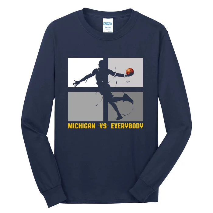 Michigan Vs. Everybody Tall Long Sleeve T-Shirt