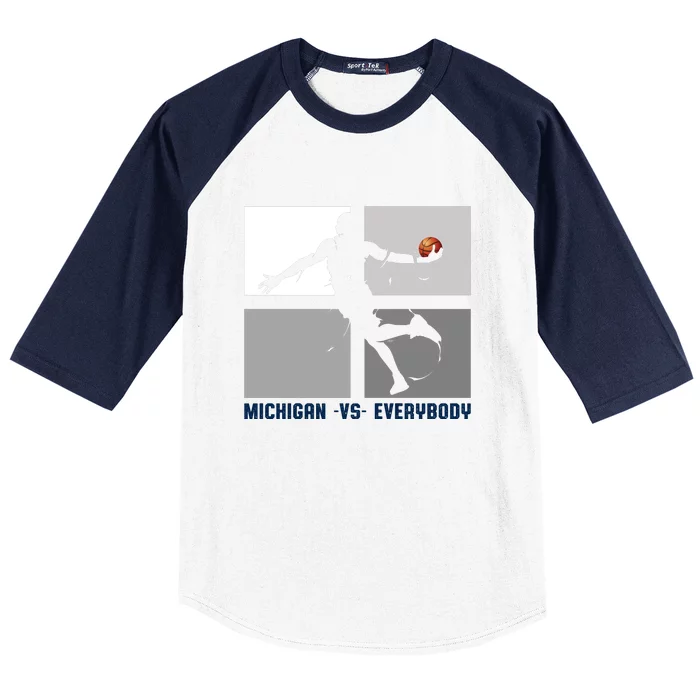 Michigan Vs. Everybody Baseball Sleeve Shirt