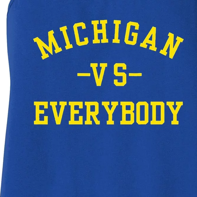 Michigan vs Everyone Everybody Women's Racerback Tank