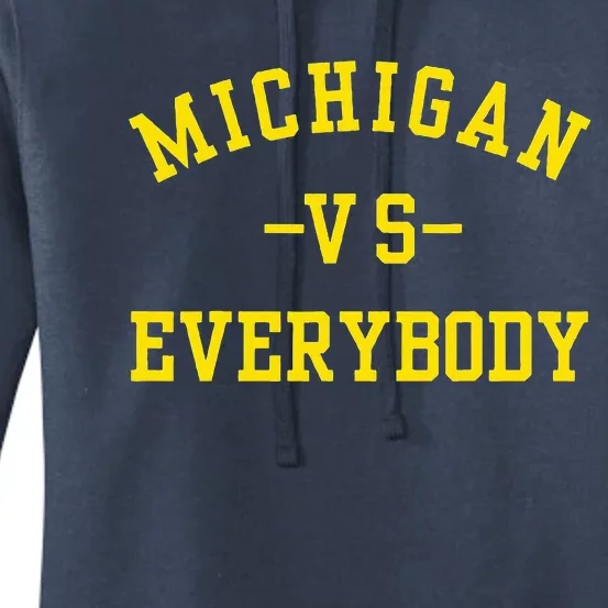 Michigan vs Everyone Everybody Women's Pullover Hoodie