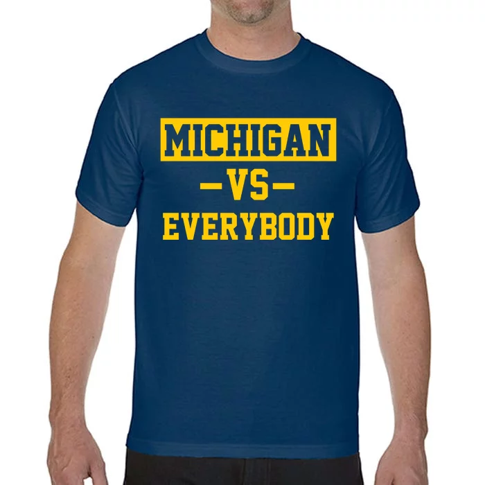 Michigan Vs Everybody Comfort Colors T-Shirt