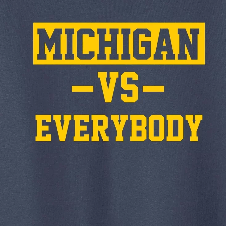 Michigan Vs Everybody Toddler T-Shirt