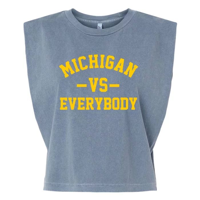 Michigan Vs Everyone Everybody Quote Garment-Dyed Women's Muscle Tee