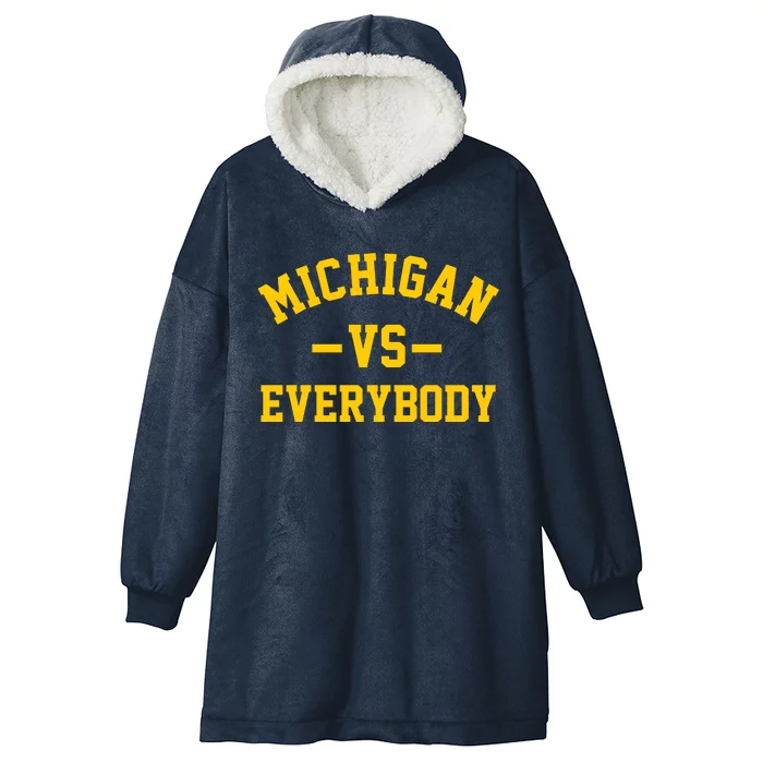 Michigan Vs Everyone Everybody Quote Hooded Wearable Blanket