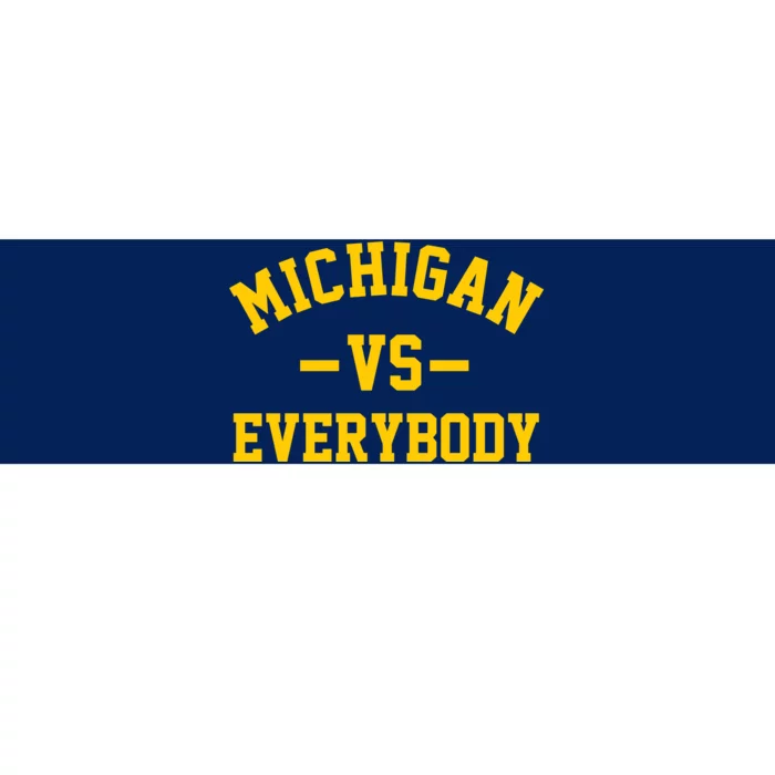 Michigan Vs Everyone Everybody Quote Bumper Sticker