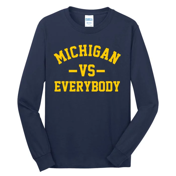 Michigan Vs Everyone Everybody Quote Tall Long Sleeve T-Shirt