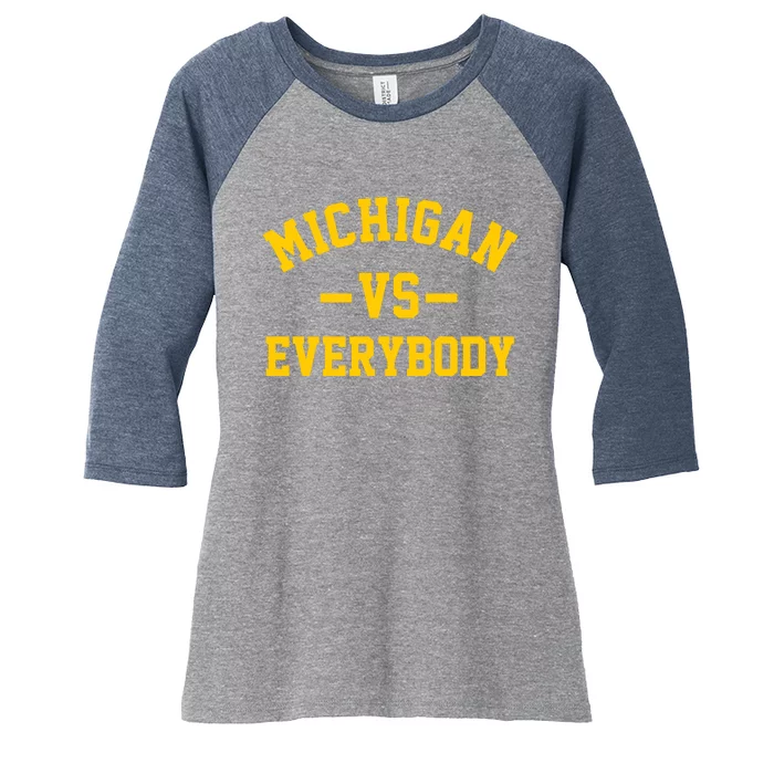 Michigan Vs Everyone Everybody Quote Women's Tri-Blend 3/4-Sleeve Raglan Shirt