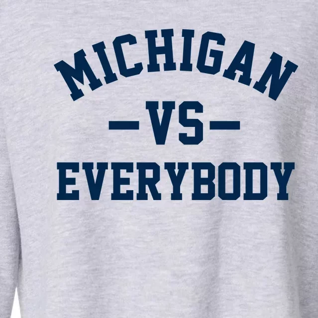 Michigan Vs Everyone Everybody Quote Cropped Pullover Crew