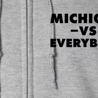 Michigan Versus Everybody Full Zip Hoodie