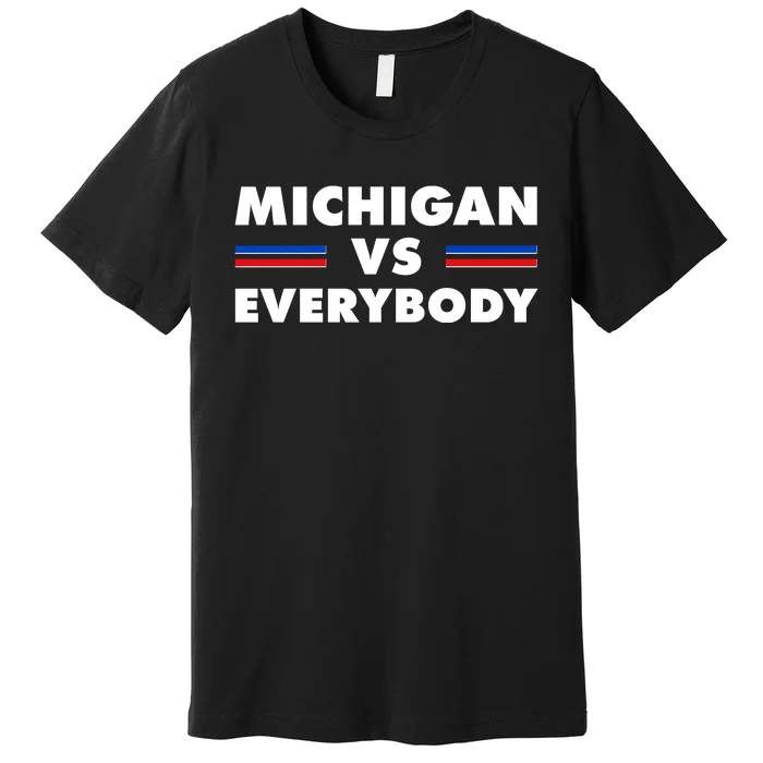 Michigan Vs Everybody Retro Premium T-Shirt